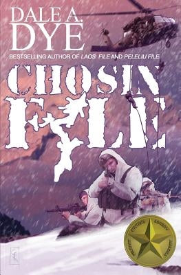 Chosin File by Dye, Dale