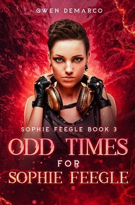 Odd Times for Sophie Feegle by DeMarco, Gwen