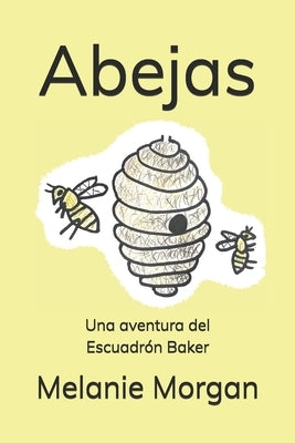 Abejas: Una Aventura del Escuadr?n Baker by Morgan, Maxwell