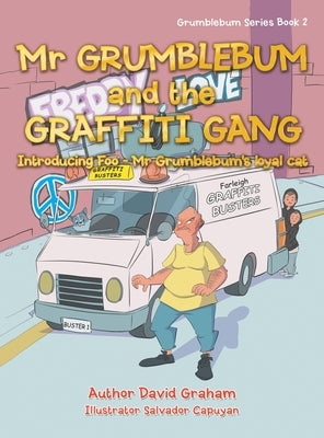 Mr Grumblebum and the Graffiti Gang by Graham, David