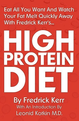 High Protein Diet by Kotkin M. D., Leonid