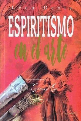 El Espiritismo en el Arte by Denis, L&#233;on