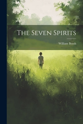 The Seven Spirits by Booth, William