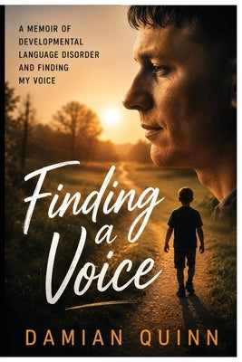 Finding a Voice by Quinn, Damian
