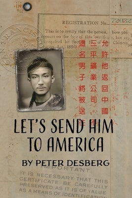 Let's Send Him to America by Desberg, Peter