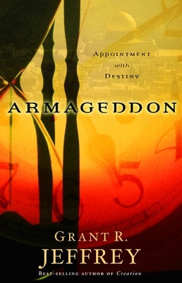 Armageddon: Appointment with Destiny by Jeffrey, Grant R.