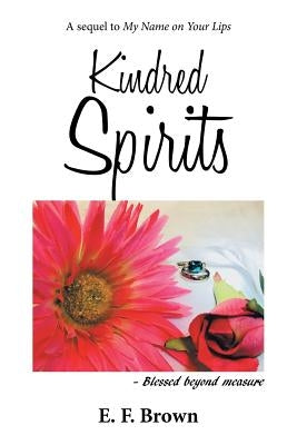 Kindred Spirits by Brown, E. F.