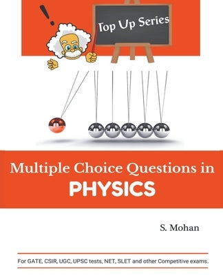 Multiple Choice Questions in Physics by S. Mohan