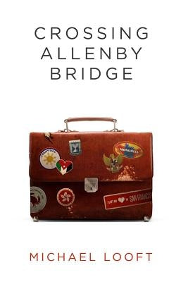 Crossing Allenby Bridge by Looft, Michael