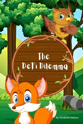 The Defi Dilemma by Sullivan, Elizabeth