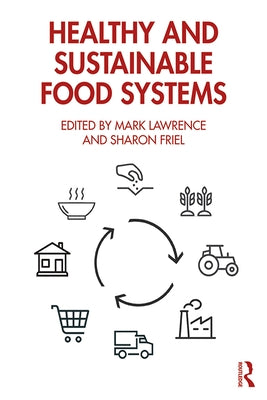 Healthy and Sustainable Food Systems by Lawrence, Mark