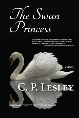 The Swan Princess by Lesley, C. P.