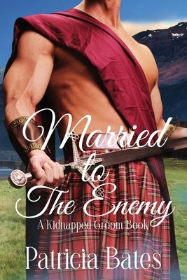 Married to the Enemy by Bates, Patricia