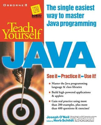 Teach Yourself Java by O'Neil, Joseph