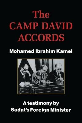 Camp David Accords by Kamel, Mohamed Ibrahim