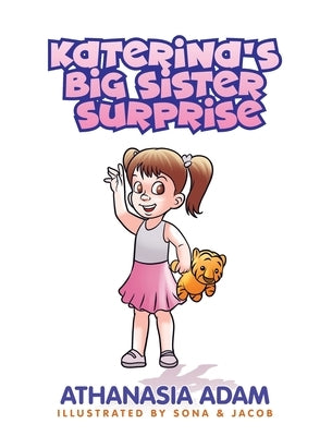 Katerina's Big Sister Surprise by Adam, Athanasia