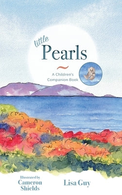 Little Pearls: A Children's Companion Book by Guy, Lisa