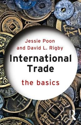 International Trade: The Basics by Poon, Jessie