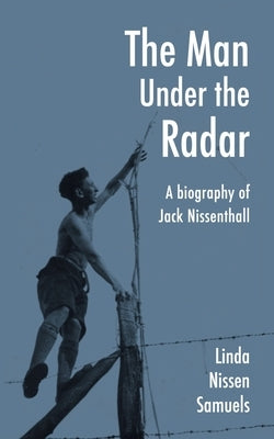 The Man Under the Radar by Nissen Samuels, Linda