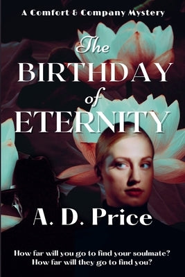 The Birthday of Eternity by Price, A. D.