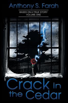 Crack in the Cedar by Farah, Anthony