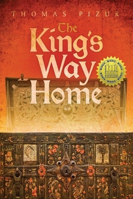 The Kings Way Home: The Hidden Scroll Series by Pizur, Thomas