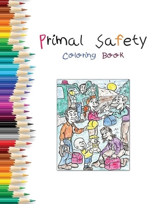 Primal Safety Coloring Book by Darnell, G. Brent