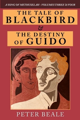 The Tale of Blackbird & the Destiny of Guido by Beale, Peter