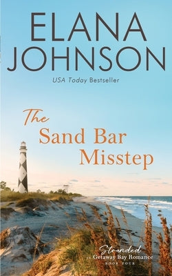 The Sand Bar Misstep: A McLaughlin Sisters Novel by Johnson, Elana