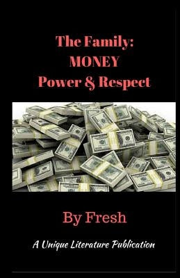 The Family: MONEY Power & Respect by King, Lorenzo