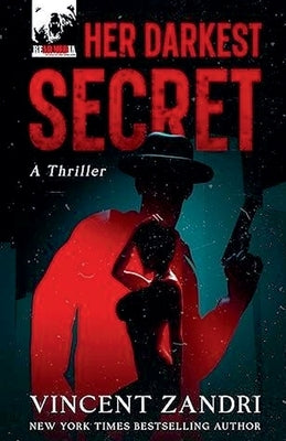 Her Darkest Secret by Zandri, Vincent