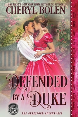 Defended by a Duke by Bolen, Cheryl