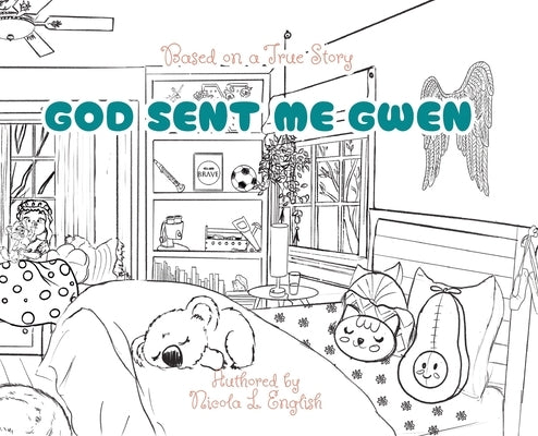 God Sent Me Gwen by English, Nicola L.