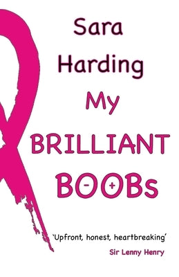 My Brilliant Boobs by Harding, Sara