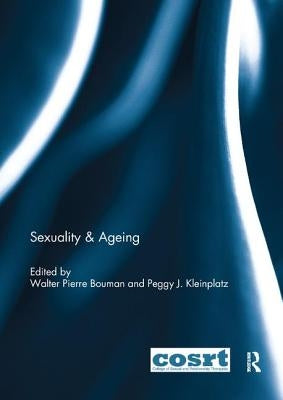 Sexuality & Ageing by Bouman, Walter Pierre