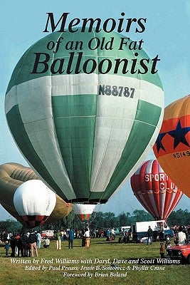 Memoirs of an Old Fat Balloonist by Williams, Fred, Jr.