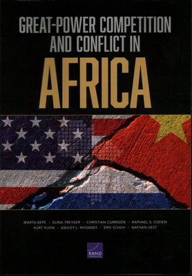 Great-Power Competition and Conflict in Africa by Kepe, Marta