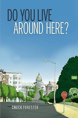 Do You Live Around Here? by Forester, Chuck