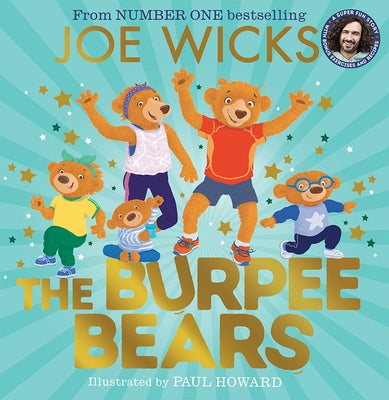 The Burpee Bears by Wicks, Joe
