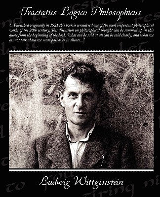 Tractatus Logico Philosophicus by Wittgenstein, Ludwig
