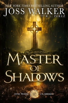 Master of Shadows by Walker, Joss