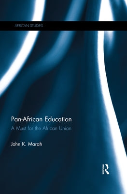 Pan-African Education: A Must for the African Union by Marah, John K.