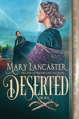 Deserted by Lancaster, Mary