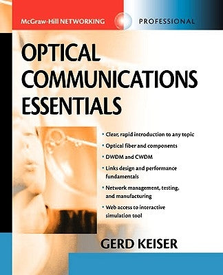 Optical Communications Essentials by Keiser, Gerd