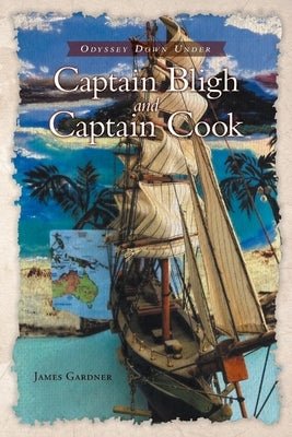 Captain Bligh and Captain Cook by Gardner, James