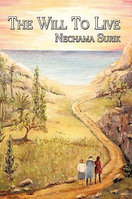The Will To Live by Surik, Nechama