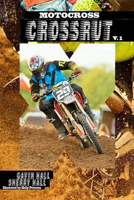 Motocross: Crossrut by Hall, Sherry