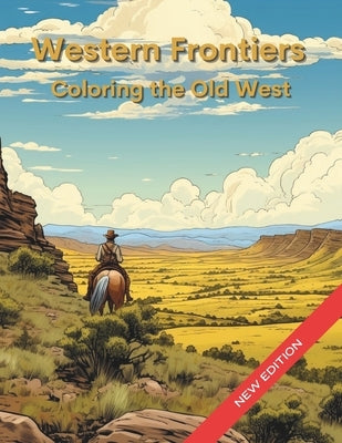 Western Frontiers: Coloring the Old West by Forbes, Victoria