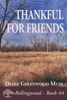 Thankful For Friends by Greenwood Muir, Diane