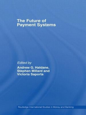 The Future of Payment Systems by Millard, Stephen